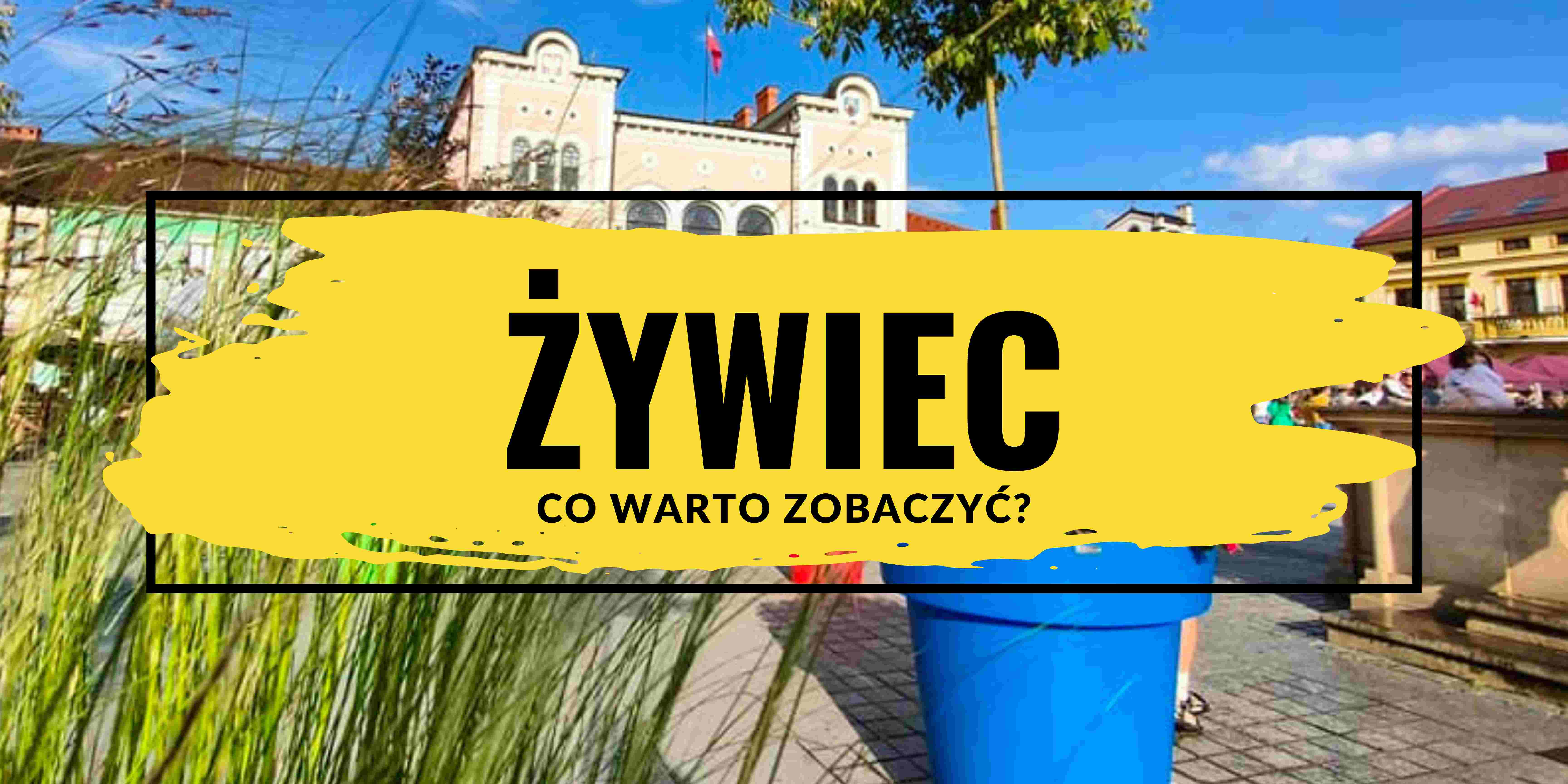 Zywiec-atrakcje